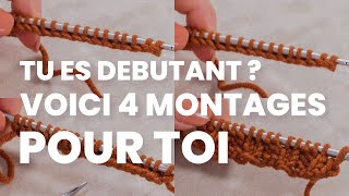 🥢 Tuto tricot  Les 4 méthodes de montages à connaître pour bien débuter le tricot [upl. by Dnomse78]