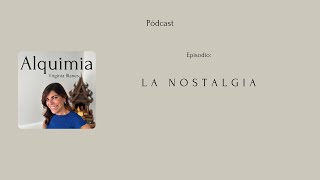 La nostalgia Episodio 199 [upl. by Nnylav]