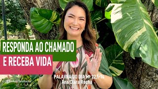 RESPONDA AO CHAMADO E RECEBA VIDA  PALAVRA DO DIA  Ana Clara Rocha [upl. by Cassella]