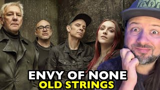 ENVY OF NONE Old Strings  REACTION [upl. by Zelle]