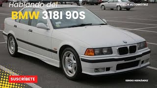 Bmw 318i E36  Un deportivo económico y atemporal  Recomendando Carro por Carro [upl. by Alisa]