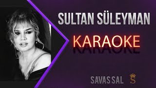 Sultan Süleyman Karaoke [upl. by Nine]