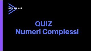 Quiz numeri complessi parte 5 [upl. by Stevens]