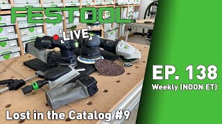 Festool Live Episode 138  Lost in the Catalog IX [upl. by Nesnar]