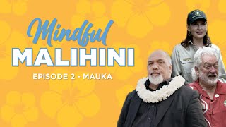 Mauka  Mindful Malihini Episode 2 [upl. by Novit262]