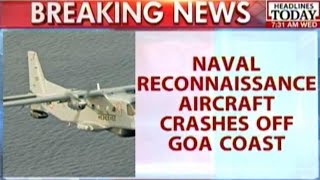 Naval Reconnaissance Aircraft Crashed Off Goa Coast [upl. by Animlehliw]