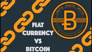 FIAT Currency vs Bitcoin Blockchain amp Cryptocurrency Bitcoin Ethereum [upl. by Ytok]