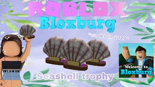 How to get the seashell trophy in Bloxburg works in 2021 [upl. by Ailedo]