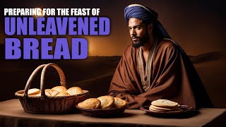 Preparing for The Feast of Unleavened Bread  Israelite teaching [upl. by Shirline]