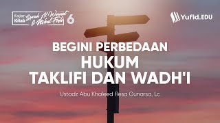 Ushul Fiqh Perbedaan Hukum Taklifi dan Wadhi Syarah al Waraqat Seri 6  Ustadz Resa Gunarsa Lc [upl. by Gualtiero]