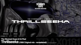 The Stunned Guys amp DJ Paul  Thrillseeka 1999 Original mix  remastered  Traxtorm 0181 HARDCORE [upl. by Noremmac]