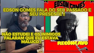 Edson Gomes sua FASE de quotLOUCURAquot EU M0RRI MAS REVIVI NOVAMENTE EU ENCONTREI DEUS E TODOS PODEM [upl. by Akiem]