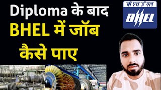 Diploma के बाद BHEL में जॉब कैसे पाए  Bhel me Job kaise paye  Bhel Engineer Salary 😲😲🔥 [upl. by Huei214]