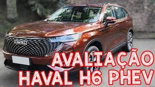 Avalição HAVAL H6 PHEV  A MAIOR AUTONOMIA DE TODOS OS HÍBRIDOS NO MODO 100 ELÉTRICO [upl. by Melisse]