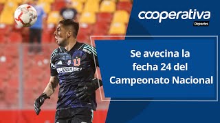 📺 Cooperativa Deportes Se avecina la fecha 24 del Campeonato Nacional [upl. by Yrannav]