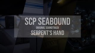 SCP Seabound OST Serpents Hand Insertion Theme [upl. by Uttasta]