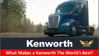 What Makes a Kenworth The World’s Best [upl. by Sansone]