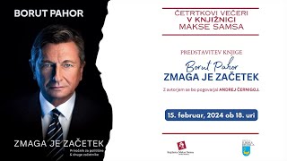 Borut Pahor  quotZmaga je začetekquot predstavitev knjige feb 2024 [upl. by Padegs]