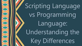 Scripting Language vs Programming Language Understanding the Key Differences [upl. by Kathlene]