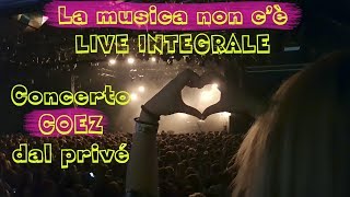 CONCERTO DI COEZ DAL PRIVÉ quotLa musica non cèquot live Vita di coppia [upl. by Arihsay]