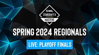 ESL SC2 Masters Spring 2024 Regionals Playoff Finals [upl. by Enaht]