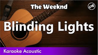 The Weeknd  Blinding Lights SLOW karaoke acoustic [upl. by Enasus]