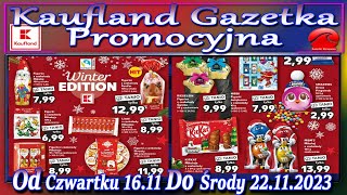 Kaufland Nowa Gazetka Od Czwartku 16112023 Promocje Okazje Tygodnia w Kauflandzie [upl. by Mazonson796]