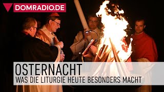 Osternacht – Was die Liturgie heute besonders macht [upl. by Custer]