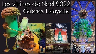 Les vitrines de Noël 2022 Galeries Lafayette  Paris [upl. by Mercuri]