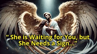 💌Divine Message She is Waiting for You but She Needs a Sign [upl. by Elorac]