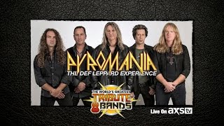 PYROMANIA  The 1 Def Leppard Tribute  Live on AXS TV [upl. by Mitchiner23]