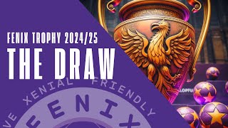 FENIX TROPHY 202425  THE DRAW [upl. by Henrik572]