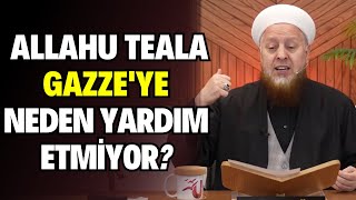 Allahu Teala Gazzedeki Zulme Neden Müdahale Etmiyor [upl. by Rihana]