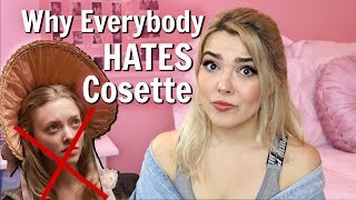 Why Everybody Hates Cosette  Les Misérables rant [upl. by Hyacintha]