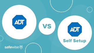 ADT vs ADT Self Setup  What’s the difference [upl. by Puto]