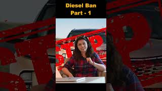 Ban on Diesel Cars Part 1 [upl. by Alva]