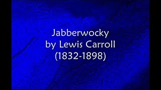 Jabberwocky by Lewis Carroll  Twas Brillig amp the Slithy Toves [upl. by Erimahs]