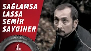 Lassa  Sağlamsa Lassa  Semih Saygıner [upl. by Nnagem53]