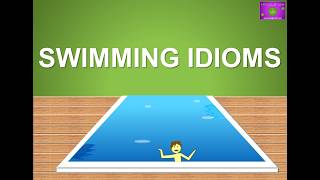 5 Swimming Idioms You Need to Know Speak English Like a Pro 2 [upl. by Yuri873]