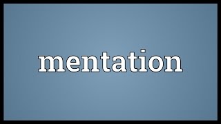 Mentation Meaning [upl. by Niveb]