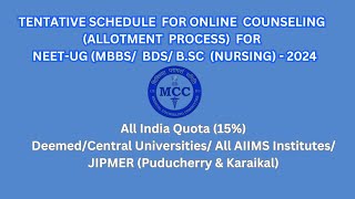 TENTATIVE SCHEDULE FOR ONLINE COUNSELING ALLOTMENT PROCESS FOR NEETUG  2024 [upl. by Aloisius]