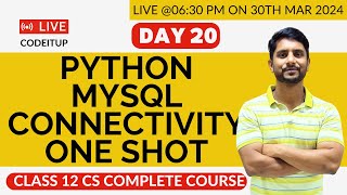 Day 20  CS Class 12  Interface with Python  Python MySQL Connectivity [upl. by Nylram819]