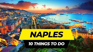 Top 10 Things to do in Naples 2024  Italy Travel Guide [upl. by Ahseka224]