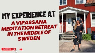 My experience at a Vipassana 10 day silent meditation retreat in the middle of Sweden exjw [upl. by Adnolay929]