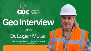 Geo Interview with Dr Logan Muller  Geothermal Lead and Senior Technical Consultant at Solenis [upl. by Richmound]