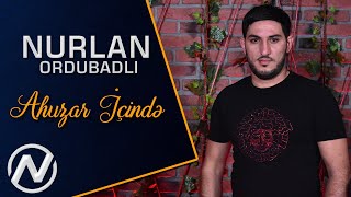 Nurlan Ordubadli  Ahuzar icinde 2020 Official Music Video [upl. by Notsgnik]