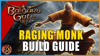 Baldurs Gate 3 The BEST Monk Build Guide The RAGING MONK NEVER MISSES  Baldurs Gate 3 [upl. by Naresh509]