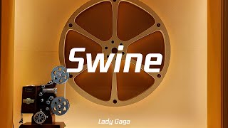 Lady Gaga  Swine [upl. by Aneleasor]