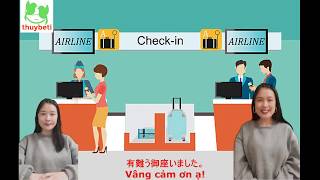 TIẾNG NHẬT KHI LÀM THỦ TỤC CHECKIN Ở SÂN BAY [upl. by Aryahay]