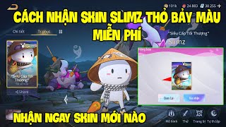 Liên Quân  Cách Nhận FREE Ngay Skin Slimz Thỏ Bảy Màu  Bậc 7s Vippro Siêu Cấp Tối Thượng Cực Đẹp [upl. by Artemus987]